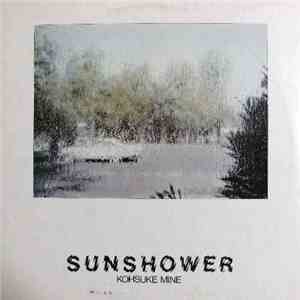 Kohsuke Mine - Sunshower mp3 album