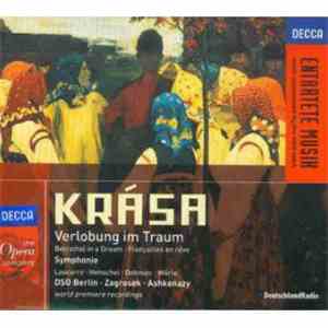 Krása – Lascarro, Henschel, Dohmen, Wörle, DSO Berlin, Zagrosek, Ashkenazy - Verlobung Im Traum · Symphonie mp3 album