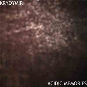 KryoYmir - Acidic Memories mp3 album