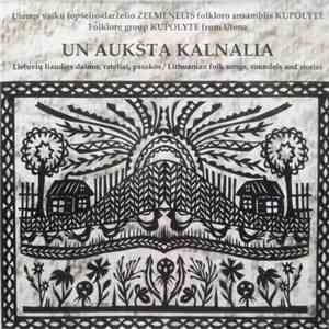 Kupolytė - Un Aukšta Kalnalia mp3 album