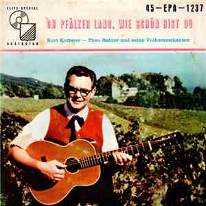 Kurt Kotterer - Oh Pfälzer Land, wie schön bist du mp3 album