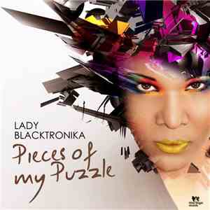 Lady Blacktronika - Pieces Of My Puzzle mp3 album