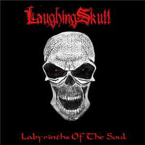 LaughingSkull - Labyrinths Of The Soul mp3 album