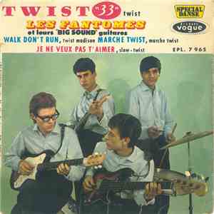 Les Fantômes Et Leurs "Big Sound" Guitares - Twist 33 mp3 album