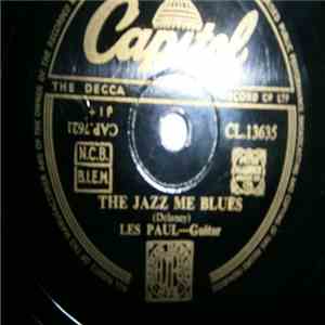 Les Paul / Les Paul With Mary Ford - The Jazz Me Blues / Just One More Chance mp3 album