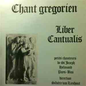 Les Petits Chanteurs De St. Joseph - Chant Gregorien Du Cantualis Liber mp3 album
