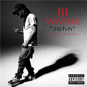 Lil Wayne Feat. Rick Ross - John mp3 album
