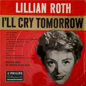 Lillian Roth - I'll Cry Tomorrow mp3 album
