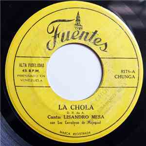 Lisandro Mesa, Los Corraleros de Majagual - La Chola / El Baratillo mp3 album