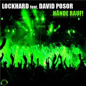 Lockhard Feat. David Posor - Hände Rauf! (Main Bundle) mp3 album