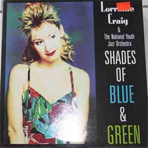 Lorraine Craig & National Youth Jazz Orchestra - Shades Of Blue And Green mp3 album