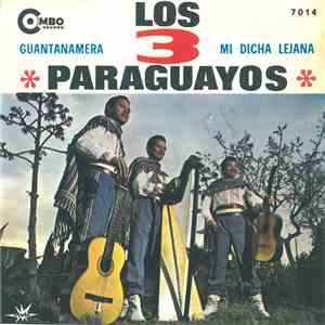 Los 3 Paraguayos - Guantanamera / Mi Dicha Lejana mp3 album