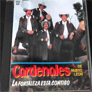 Los Cardenales De Nuevo Leon - La Fortaleza Esta Contigo mp3 album