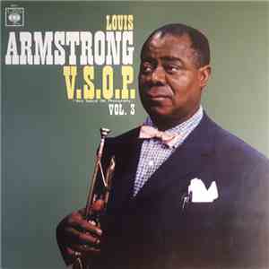 Louis Armstrong - V.S.O.P. (Very Special Old Phonography) Vol. 3 mp3 album