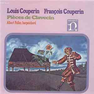 Louis Couperin / François Couperin - Albert Fuller - Pièces De Clavecin mp3 album