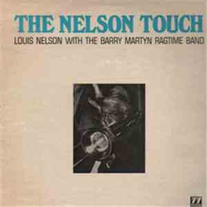 Louis Nelson  With The Barry Martyn Ragtime Band - The Nelson Touch mp3 album