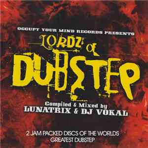 Lunatrix & DJ Vokal - Lordz Of Dubstep mp3 album
