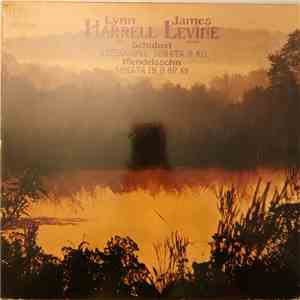 Lynn Harrell, James Levine  - Schubert / Mendelssohn - "Arpeggione" Sonata, D. 821 / Sonata In D Op. 58 mp3 album