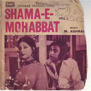 M. Ashraf - Shama-E-Mohabbat Vol I mp3 album