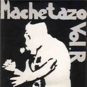 Machetazo / Abscess  - Vol.R / Flesh Candy - Open Wound mp3 album
