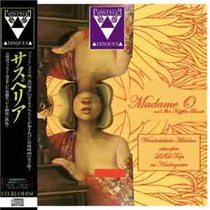 Madame O Und Ihre Kopffilm Bande - Wunderhübsche Mädchen Schmeißen LSD Trips Im Kindergarten mp3 album