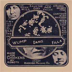 Made For Chickens By Robots - Wump Dang Filla mp3 album