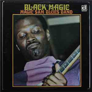 Magic Sam Blues Band - Black Magic mp3 album