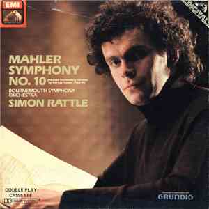 Mahler - Bournemouth Symphony Orchestra, Simon Rattle - Symphony No.10 (Revised Performing Version By Deryck Cooke, 1966-1974) mp3 album
