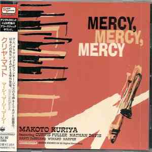 Makoto Kuriya - Mercy, Mercy, Mercy mp3 album