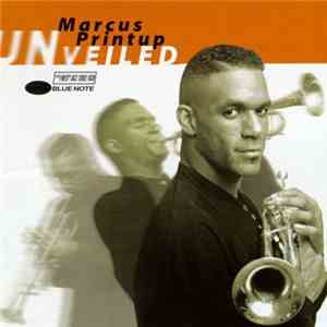 Marcus Printup - Unveiled mp3 album