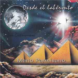Mario Parmisano - Desde El Laberinto mp3 album