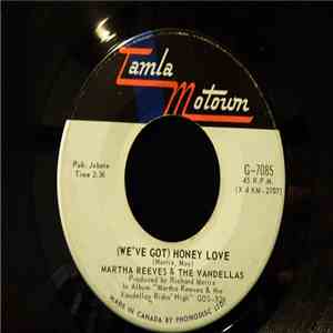 Martha Reeves & The Vandellas - (We've Got) Honey Love / I'm In Love (And I Know It) mp3 album