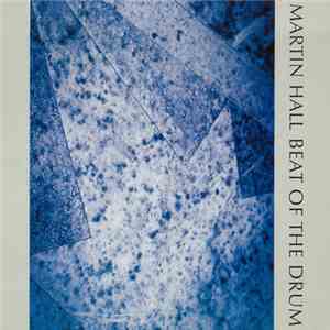 Martin Hall - Beat Of The Drum mp3 album
