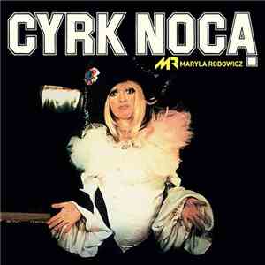 Maryla Rodowicz - Cyrk Nocą mp3 album