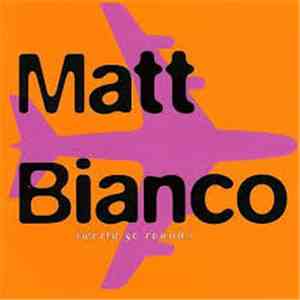 Matt Bianco - World Go Round mp3 album