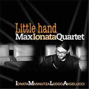 Max Ionata Quartet - Little Hand mp3 album