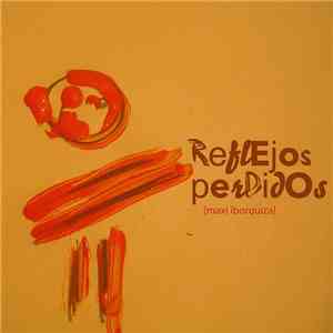 Maxi Iborquiza - Reflejos Perdidos mp3 album