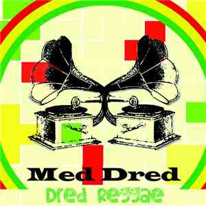 Med Dred - Dred Reggae mp3 album