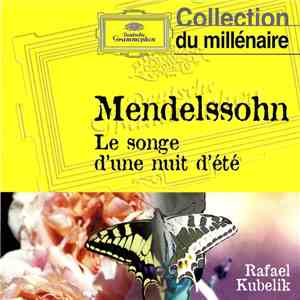Mendelssohn - Rafael Kubelik - Le Songe D'Une Nuit D'Été mp3 album