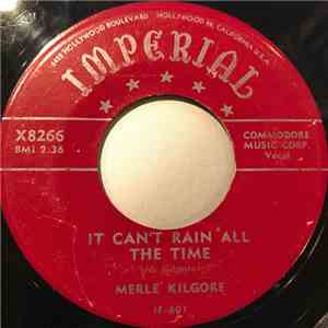 Merle Kilgore - It Can't Rain All The Time / Seeing Double, Feeling Single mp3 album