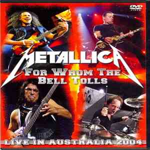 Metallica - For Whom The Bell Tolls (Live In Australia 2004) mp3 album