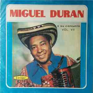 Miguel Duran Y Su Conjunto - Vol. VII mp3 album
