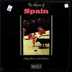 Miguel Perez And His Orchestra - The Spirit Of Spain mp3 album