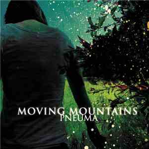 Moving Mountains - Pneuma mp3 album