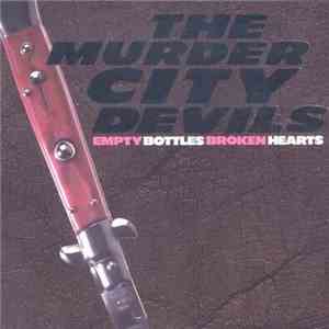 Murder City Devils - Empty Bottles Broken Hearts mp3 album