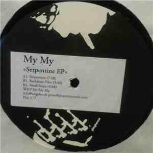 My My - Serpentine EP mp3 album