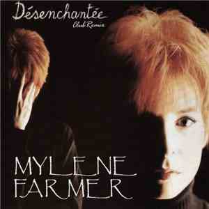Mylene Farmer - Désenchantée (Club Remix) mp3 album