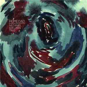 Nataniel Edelman Trio - Humedad mp3 album