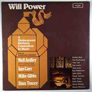 Neil Ardley / Ian Carr / Mike Gibbs / Stan Tracey - Will Power (A Shakespeare Birthday Celebration In Music) mp3 album