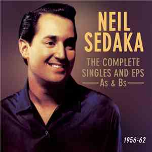 Neil Sedaka - The Complete Singles And EPs As & Bs - 1956-1962 mp3 album